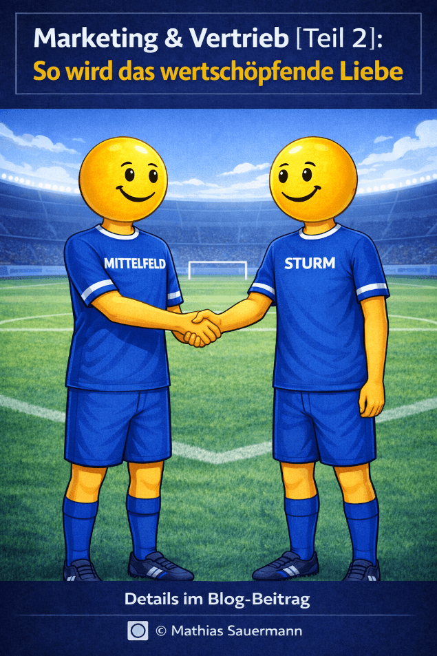 Marketing & Vertrieb [Teil 2]: So wird das wertschöpfende Liebe
