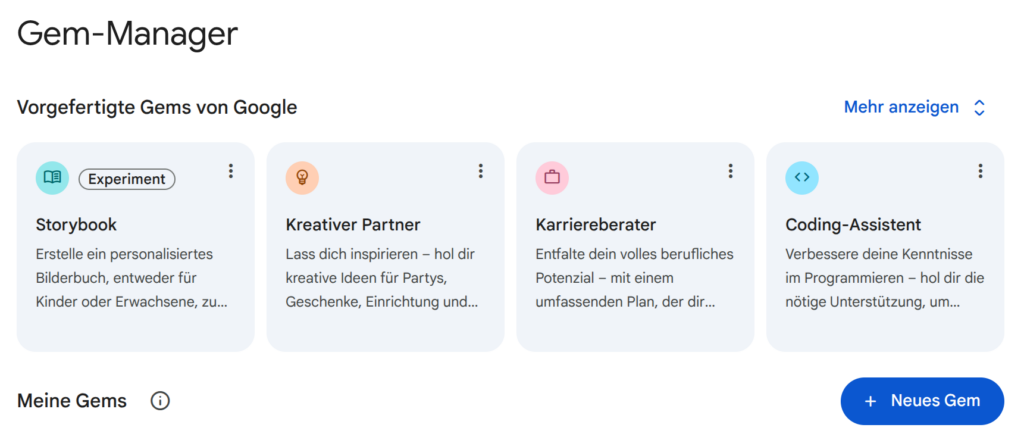 Screenshot des Gemini-Gem-Managers. Im oberen Bereich werden vorgefertigte Gems von Google angezeigt, darunter „Storybook“, „Kreativer Partner“, „Karriereberater“ und „Coding-Assistent“. Unterhalb befindet sich der Bereich „Meine Gems“. Rechts unten ist ein großer blauer Button mit der Aufschrift „+ Neues Gem“ zu sehen.