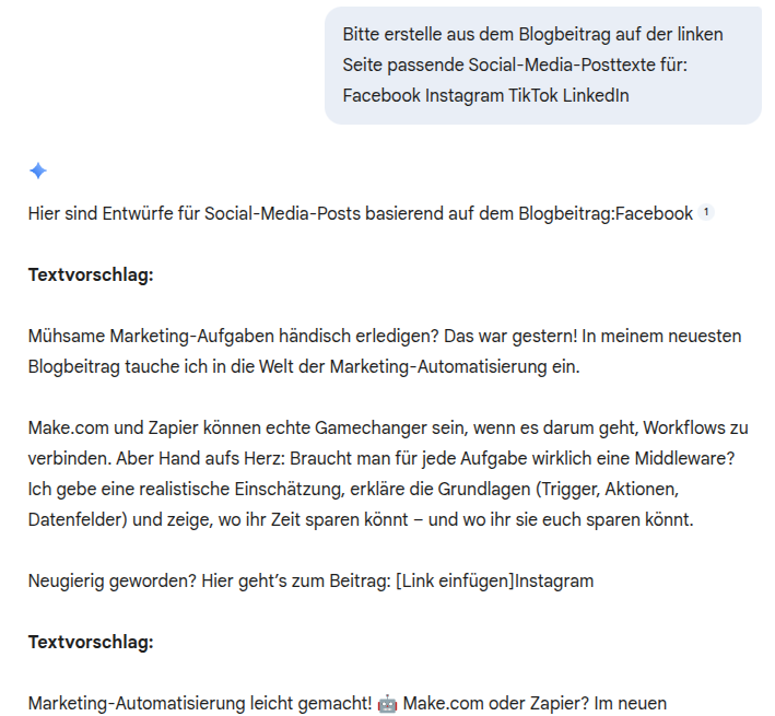 Screenshot einer Antwort von Google Gemini innerhalb von Google Docs. Oberhalb ist der eingegebene Prompt zu sehen, mit dem Gemini angewiesen wurde, aus einem Blogbeitrag Social-Media-Posttexte für mehrere Plattformen zu erstellen. Darunter liefert Gemini erste Textentwürfe, beginnend mit einem Facebook-Post zum Thema Marketing-Automatisierung mit Make.com und Zapier. Das Bild zeigt beispielhaft, wie Gemini aus den automatisch importierten Bloginhalten plattformgerechte Social-Media-Texte erzeugt.