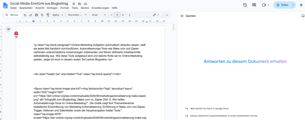 Screenshot eines automatisch erzeugten Google-Dokuments. Auf der linken Seite befindet sich der aus dem RSS-Feed übertragene Inhalt eines Blogbeitrags, der als HTML-Quellcode dargestellt wird. Zu sehen sind Textabschnitte, HTML-Tags und Bildinformationen des Beitrags. Auf der rechten Seite ist die Gemini-Seitenleiste von Google Docs geöffnet, über die KI-gestützte Aufgaben direkt auf Basis des Dokumentinhalts ausgeführt werden können. Das Bild zeigt, dass Make.com den vollständigen Blogbeitrag erfolgreich aus dem RSS-Feed in Google Docs übertragen hat.