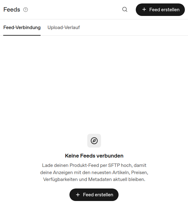 Screenshot: Feeds-Bereich im ChatGPT-Ads-Manager zum Hochladen von Produktdaten per SFTP für aktuelle Anzeigeninhalte