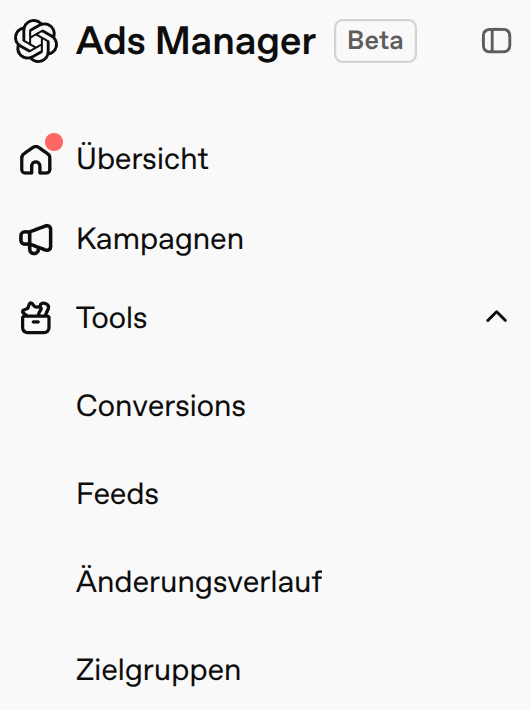 Hauptnavigation des ChatGPT-Ads-Managers mit ausgeklapptem Menüpunkt "Tools" und den Unterpunkten "Conversions", "Feeds", "Änderungsverlauf" und "Zielgruppen".