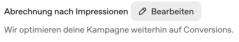 Feld "Abrechnung nach Impressionen" im ChatGPT-Ads-Manager mit eingeblendetem Button "Bearbeiten" und dem Hinweis, dass die Kampagne weiterhin auf Conversions optimiert wird